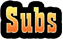 Subs